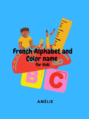 cover image of French Alphabet and Color Name for Kids
